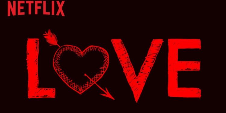 Pôster de Love, nova série original da Netflix. Foto: Divulgação