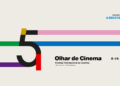 Começa o 5º Olhar de Cinema