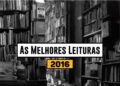 As melhores leituras de 2016