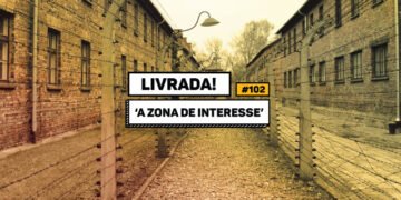 Livrada – Ep. #102: ‘A Zona de Interesse’, de Martin Amis