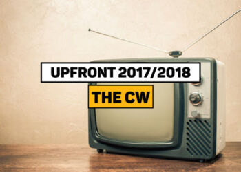 Upfront 2017/2018: The CW continua acertando o público-alvo e investindo em séries adolescentes