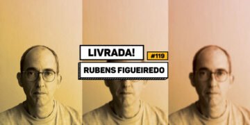 Livrada – Ep. #119: Entrevista com o tradutor Rubens Figueiredo