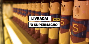 Livrada – Ep. #120: 'O Supermacho', de Alfred Jarry
