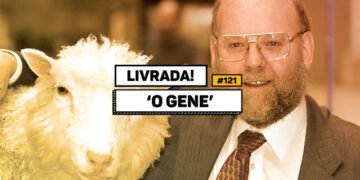 Livrada – Ep. #121: 'O Gene', de Siddhartha Mukherjee