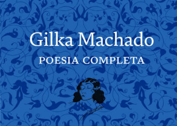 Gilka Machado - Poesia Completa