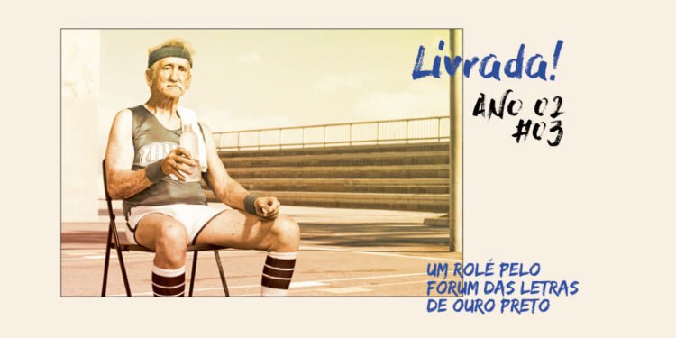 Livrada! – S02E03: Um rolé pelo Fórum das Letras de Ouro Preto