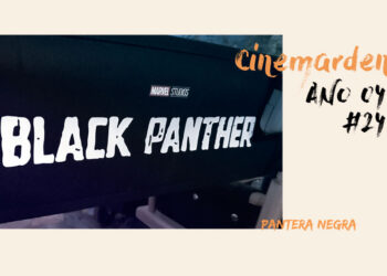 Cinemarden: Pantera Negra