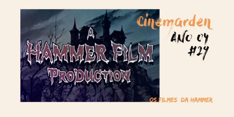 Cinemarden - Os filmes da Hammer