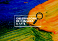 Observatório de Censura à Arte
