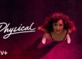 Primeira temporada de 'Physical' está disponível na íntegra