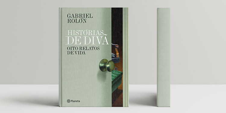 'Histórias de Divã – Oito Relatos de Vida', de Gabriel Rolón